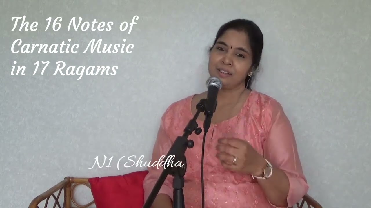 The 16 Notes of Carnatic Music in 17 different Ragams | Calcutta K Srividya
