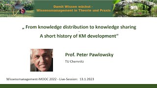 Celebrity From knowledge distribution to knowledge sharing – A short history of KM development (Live Session) Profile