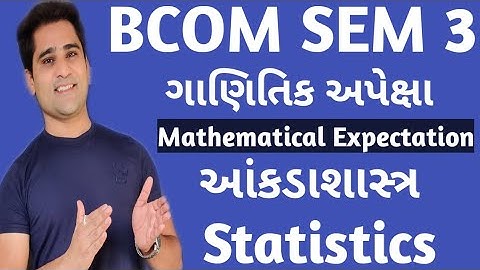 #2 bcom sem 3 | mathematical expectation | ગાણિતિક અપેક્ષા | gujarat university sums solutions|
