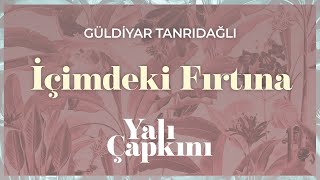 Video thumbnail of "İçimdeki Fırtına (Yalı Çapkını Original Soundtrack Vol.2) - Güldiyar Tanrıdağlı"