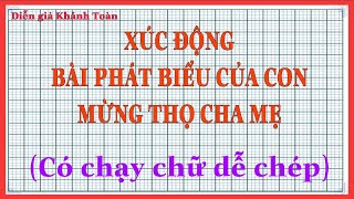 XÚC ĐỘNG BÀI PHÁT BIỂU CỦA CON MỪNG THỌ CHA-MẸ: PHẦN 1- CÓ CHẠY CHỮ ĐỂ CHÉP: