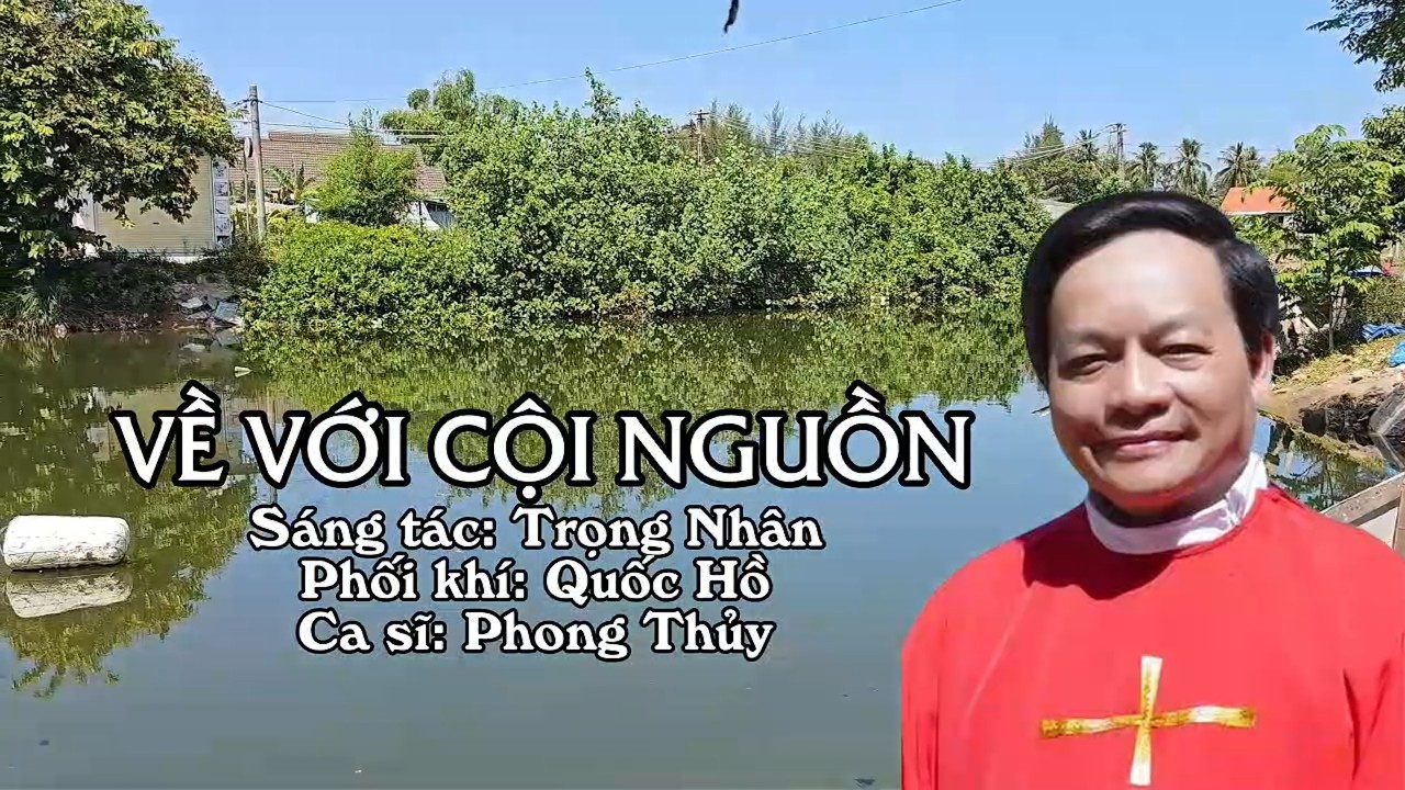VỀ VỚI CỘI NGUỒN | TRỌNG NHÂN | PHONG THỦY