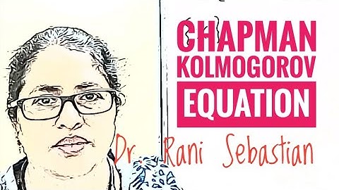 Chapman Kolmogorov Equation