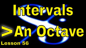 🎼 Grade 5 ABRSM Music Theory (Grade 4 Trinity) - Intervals Greater than an Octave - Lesson 56