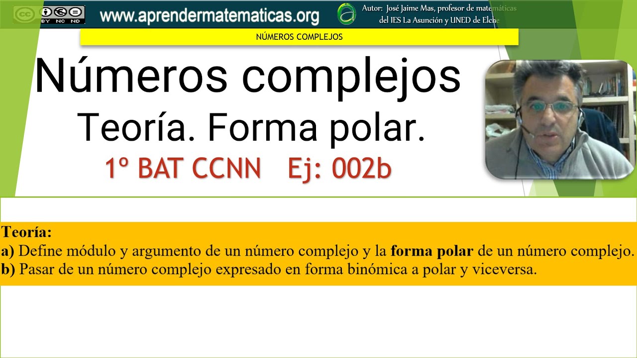 Numeros Complejos Teoria Forma Polar Ecuacion De 2º Grado 1bat