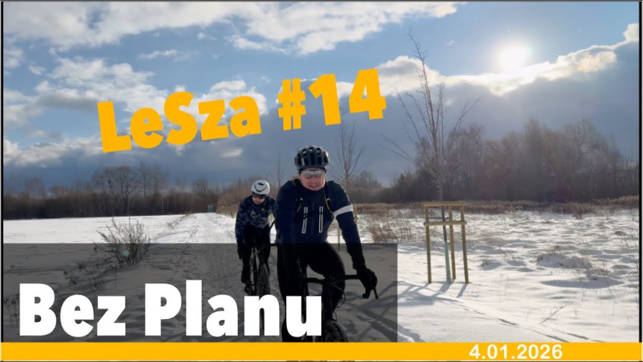 LeSza #14 Bez Planu
