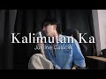 Kalimutan Ka - Skusta Clee | Justine Calucin (cover)