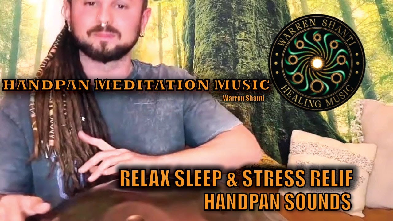 Handpan Meditation Music #4 | Relax, Sleep & Stress Relief | Warren Shanti