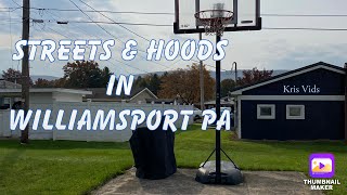 STREETS & HOODS OF WILLIAMSPORT PA