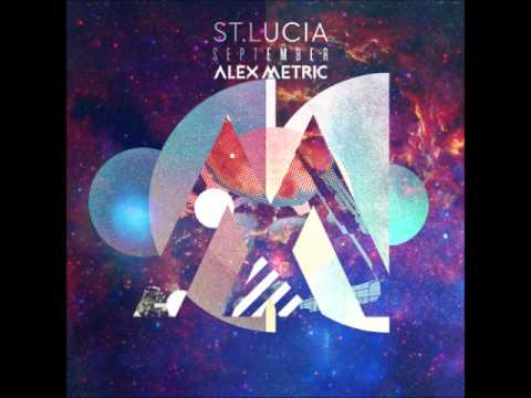 St. Lucia - September [Alex Metric Remix]