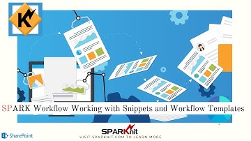 SPARK Workflow Working with Snippets and Workflow Templates