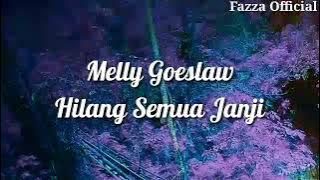 Hilang Semua Janji - Melly Goeslaw ( Lirik )