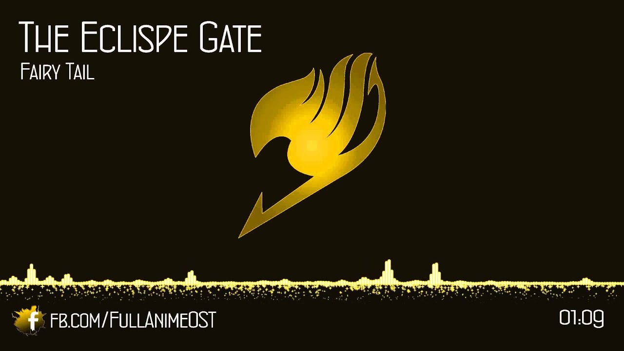 Watch Fairy Tail OST V (Disc.1) #9 - The Eclispe Gate on YouTube Watch Fairy Tail OST V (Disc.1) #9 - The Eclispe Gate on YouTube