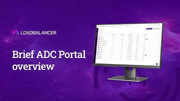 Load Balancer ADC Portal Overview