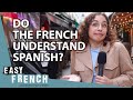 How Much Spanish Do The French Understand? | Easy French 141