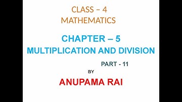 CLASS 4, CHAPTER 5, MULTIPLICATION AND DIVISION, PART 11, EXERCISE 18
