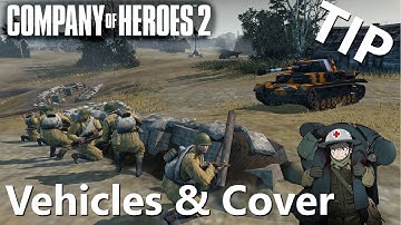 CoH2: TIP - Vehicles and Cover (Company of Heroes 2)