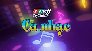 Tây Ninh Tv Ttv11 Cũ - Hình Hiệu Ca Nhạc 200X - 2018