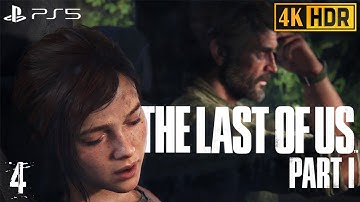 THE LAST OF US PART 1  REMASTERED Gameplay Walkthrough Part 4 PS5[4K ULTRA HD] - No Commentary