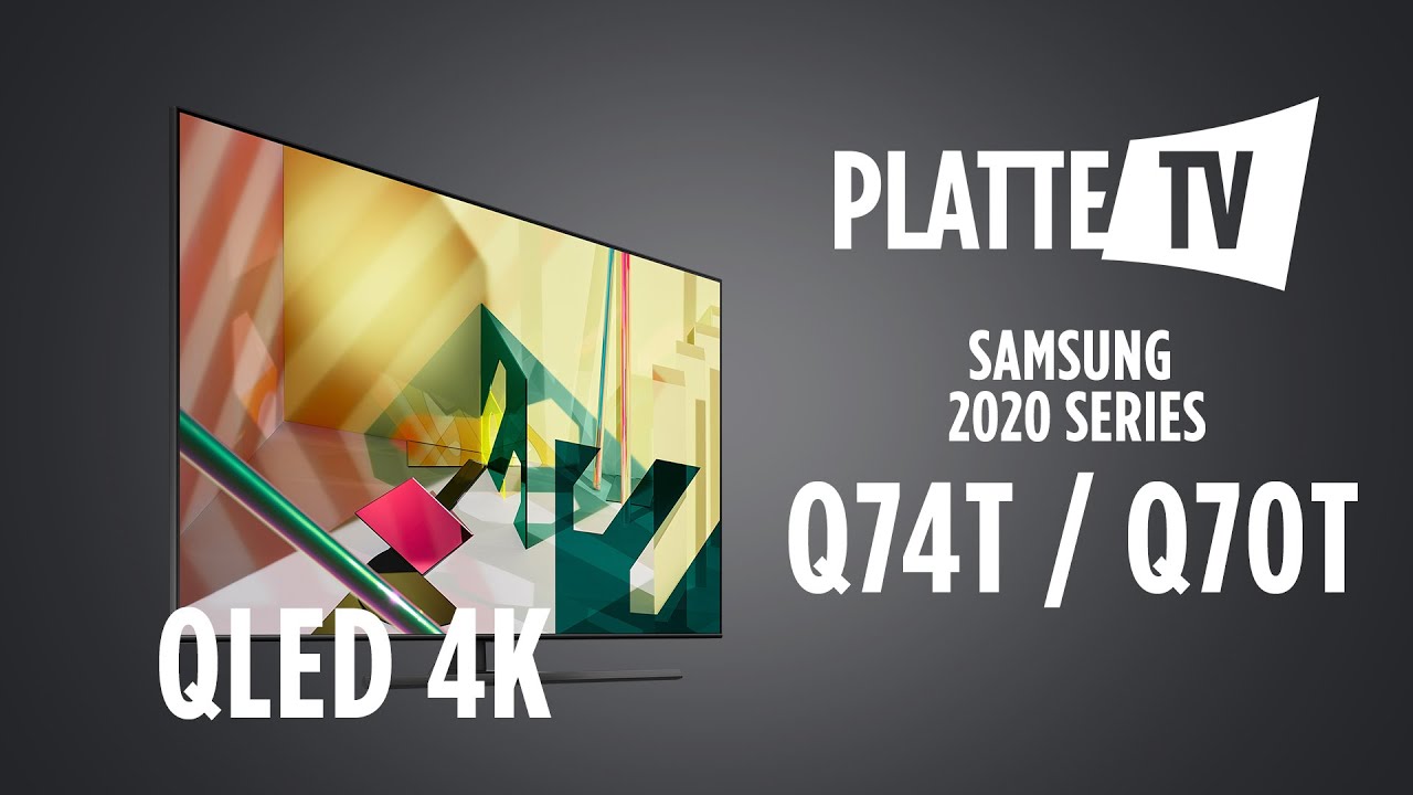 SAMSUNG Q70T, Q74T 2020 - PlatteTV - YouTube