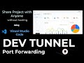 VS Code Dev Tunnel | Port Forwarding for Developers 🧑💻 | Share Local Port Global