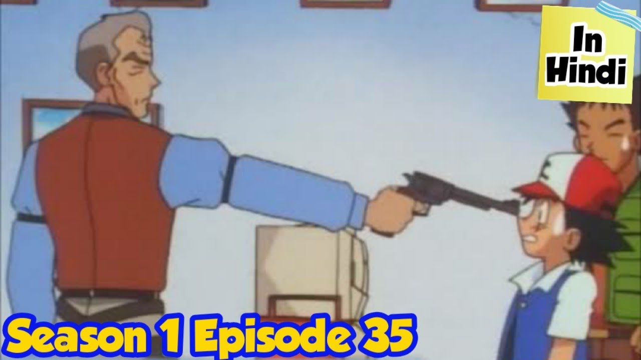 Pokemon season 1 episode 35 in hindi