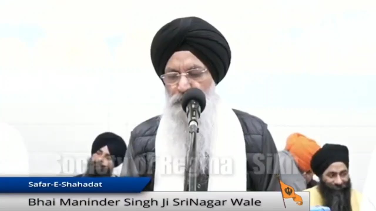 Safar-E-Shahadat Bhai Maninder Singh Ji Srinagar Wale Gurudwara Sikh Society Regina, SK Canada