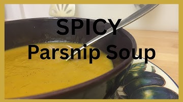 Spicy Parsnip Soup... a great way to take vegetables if not keen!
