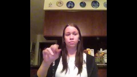 Jackie Gattis unit 9 homework ASL 2 mo/we TA: Brittany