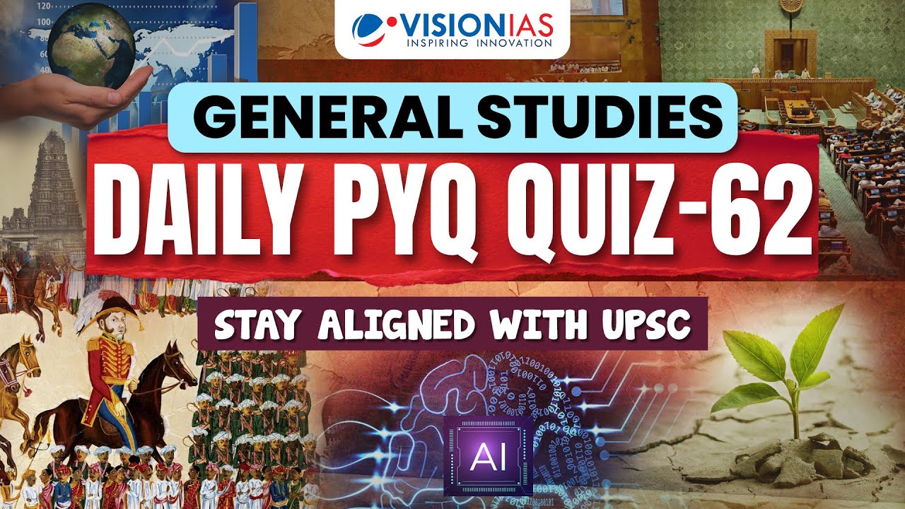 General Studies: Daily PYQ Quiz - 62 | UPSC Prelims 2025 - YouTube