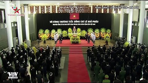 Lễ truy điệu nguyên Tổng Bí thư Lê Khả Phiêu