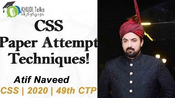 CSS Paper Attempt Tips and Tricks | Atif Naveed | CSS 2020 | 49th CTP | Khudi Talks