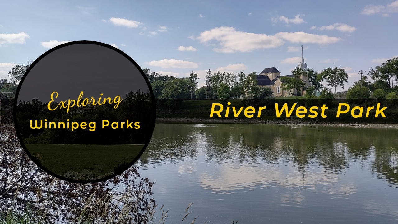 River West Park and Caron Park -- Winnipeg Parks Slideshow