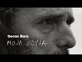 Ref:vR77C_H3tpI Goran bare - moja jedina (official video)