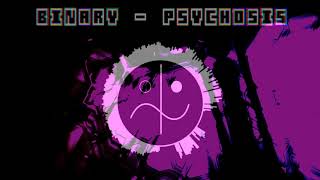 Binary - Psychosis  [NEWSCHOOL HARDTEK]