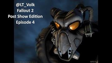 Fallout 2. Post TV Show Edition. Episode 4.