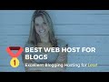 😏😏The Best Web Host for Blogs [2019 and Beyond: My Top Pick]😏😏