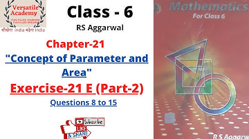 Class-6|Chapter -21|"Concept of Perimeter and Area"|RS Aggarwal|Exercise-21E|Question 8 to 15|Part-2