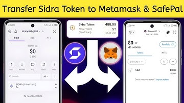 How to Send Sidra Token to Metamask & Safepal Wallets | Step-by-Step Complete Guide