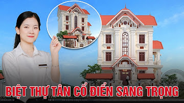 Chiêm ngưỡng mẫu biệt thự mái Thái tân cổ điển sang trọng tại Hải Phòng