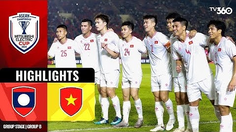 Highlights Lào - Việt Nam | Mitsubishi Electric Cup 2024 | TV360 Thể Thao