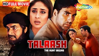 अक्षय कुमार की सबसे बड़ी रहस्यमय कहानी | Kareena Kapoor Movie | Talaash The Hunt Begins | Full Film