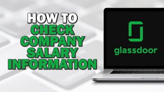 How To Check Company Salary Information On Glassdoor (Easiest Way)​​​​​​​