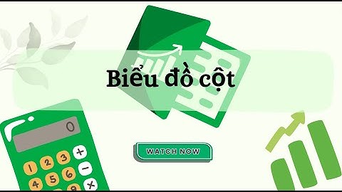 Thủ Thuật Excel - Cách tạo biểu đồ cột trong Excel