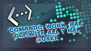 BDFD Sistema De Economia #1| Comandos Work, Bal, Dep/With all | Discord Bot