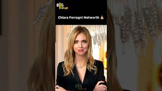 Chiara Ferragni Networth 💰#shorts