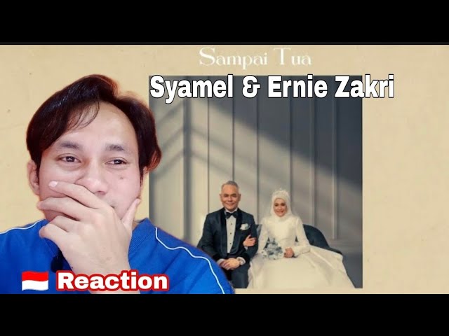 Syamel u0026 Ernie Zakri - Sampai Tua (Official Lyric Video) 🇮🇩 Reaction class=