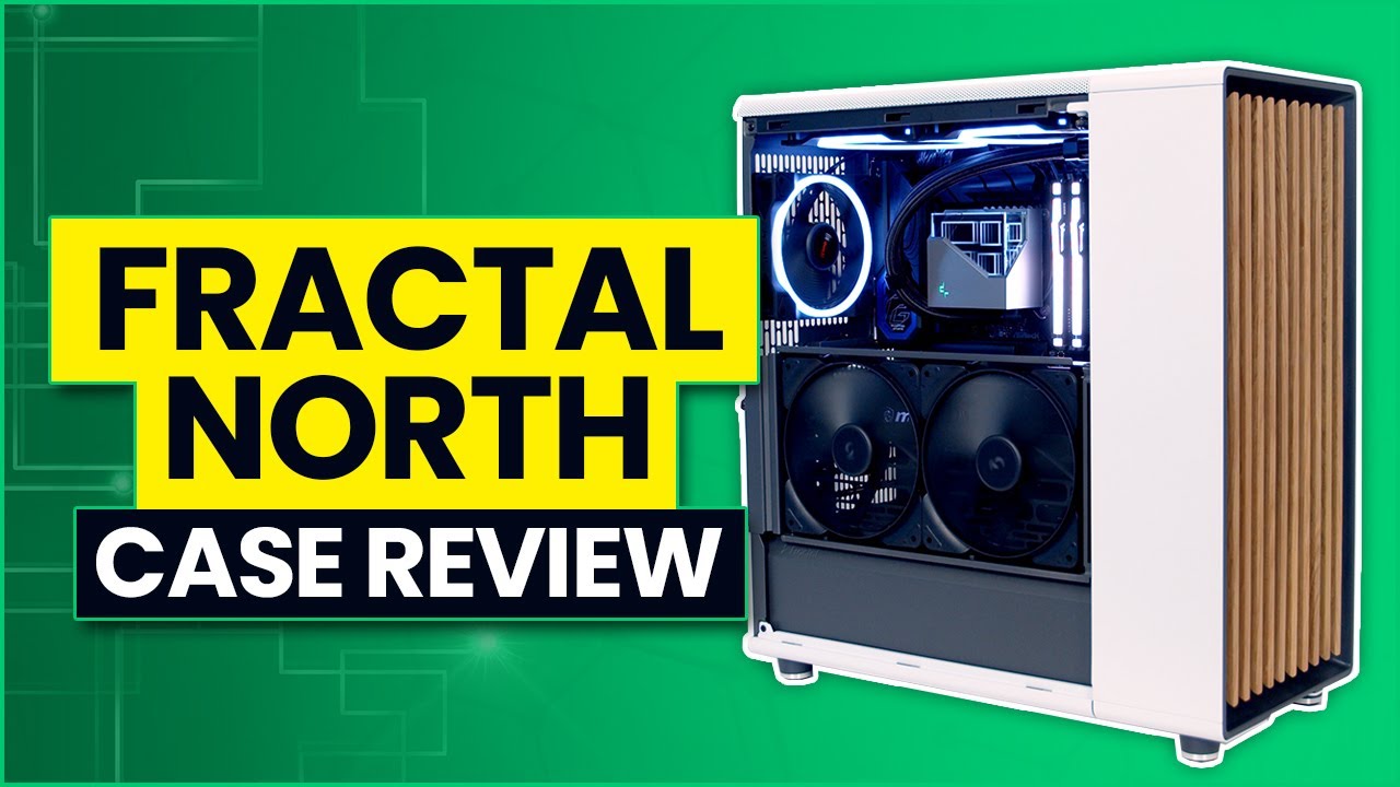 Fractal Design North Review