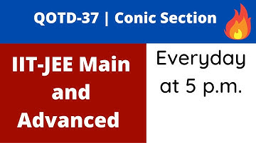 QOTD 37 | Practice Problems IIT JEE Conic Section Problem