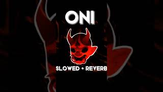 Squish! - ONI (Slowed + Reverb)